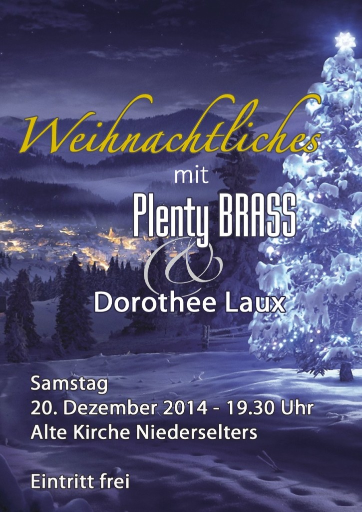 Weihnachtliches mit Plenty BRASS und Dorothee Laux 2014-12-20 Alte Kirche Niederselters
